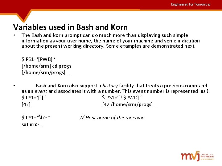 Engineered for Tomorrow Variables used in Bash and Korn • • The Bash and Engineered for Tomorrow Variables used in Bash and Korn • • The Bash and
