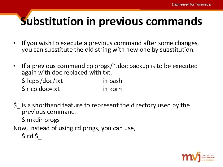 Engineered for Tomorrow Substitution in previous commands • If you wish to execute a Engineered for Tomorrow Substitution in previous commands • If you wish to execute a