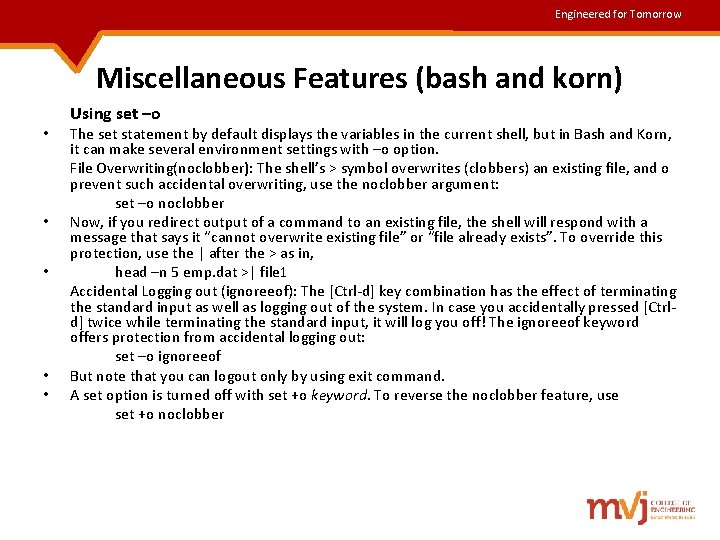 Engineered for Tomorrow Miscellaneous Features (bash and korn) • • • Using set –o Engineered for Tomorrow Miscellaneous Features (bash and korn) • • • Using set –o