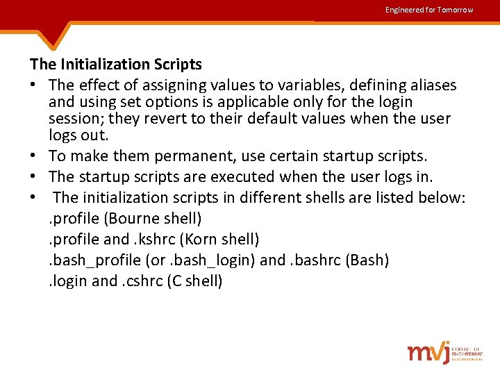 Engineered for Tomorrow The Initialization Scripts • The effect of assigning values to variables, Engineered for Tomorrow The Initialization Scripts • The effect of assigning values to variables,