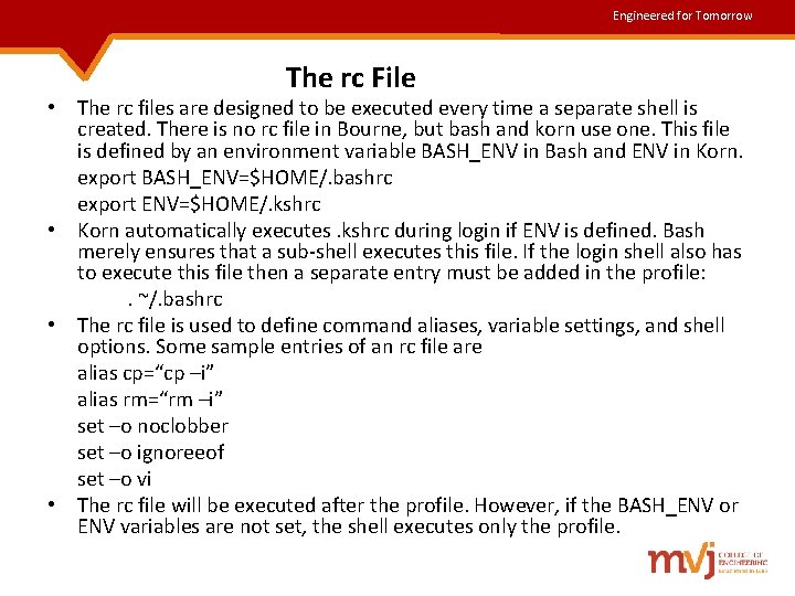 Engineered for Tomorrow The rc File • The rc files are designed to be Engineered for Tomorrow The rc File • The rc files are designed to be