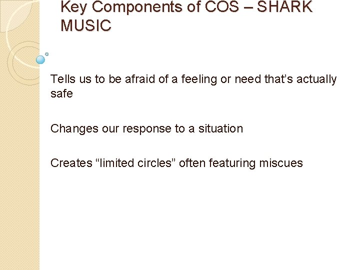 Key Components of COS – SHARK MUSIC Tells us to be afraid of a