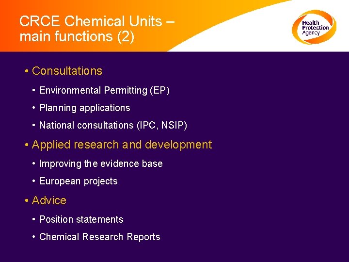 CRCE Chemical Units – main functions (2) • Consultations • Environmental Permitting (EP) •