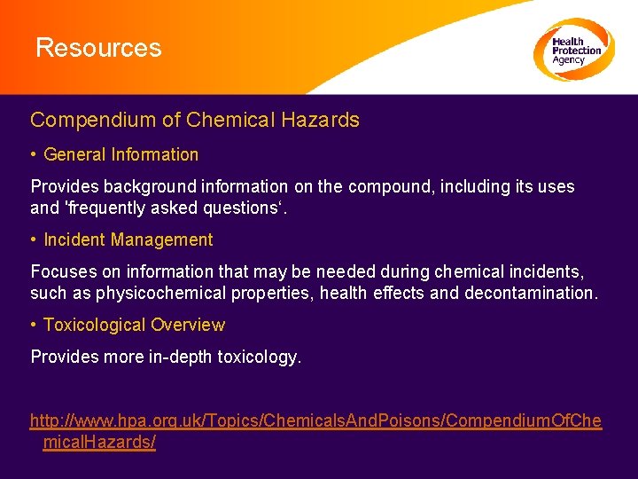 Resources Compendium of Chemical Hazards • General Information Provides background information on the compound,