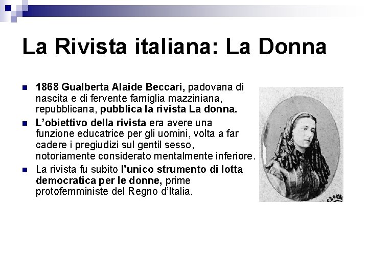 La Rivista italiana: La Donna n n n 1868 Gualberta Alaide Beccari, padovana di