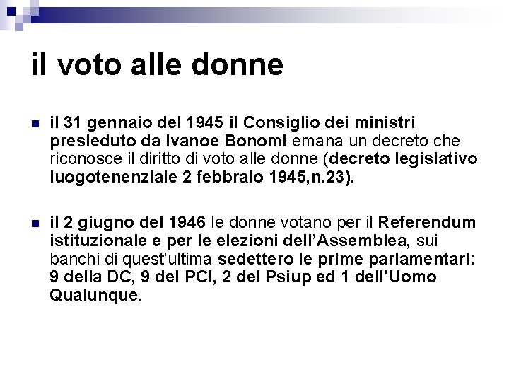 il voto alle donne n il 31 gennaio del 1945 il Consiglio dei ministri