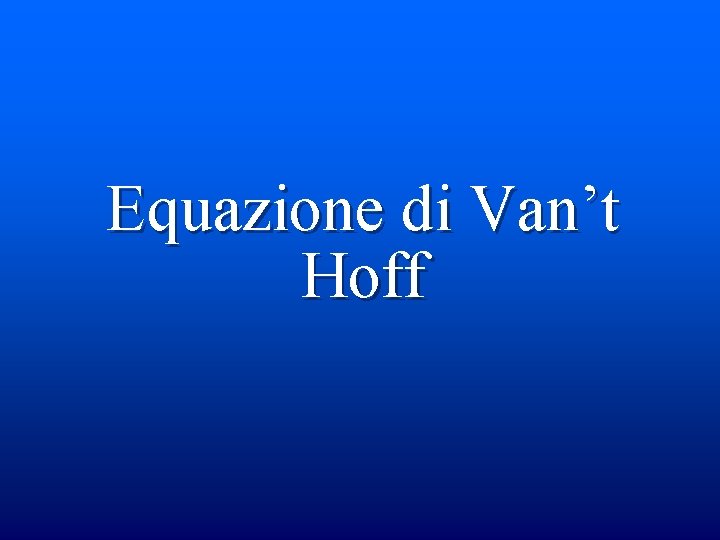 Equazione di Van’t Hoff 
