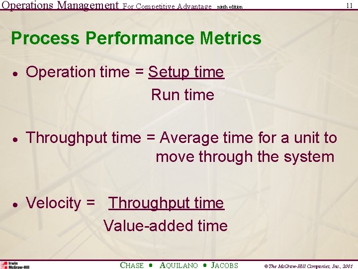 Operations Management For Competitive Advantage 11 ninth edition Process Performance Metrics · Operation time