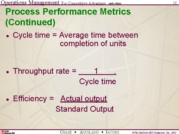 Operations Management For Competitive Advantage 12 ninth edition Process Performance Metrics (Continued) · Cycle