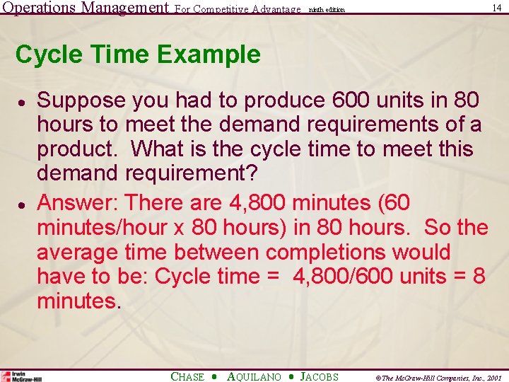 Operations Management For Competitive Advantage 14 ninth edition Cycle Time Example · · Suppose