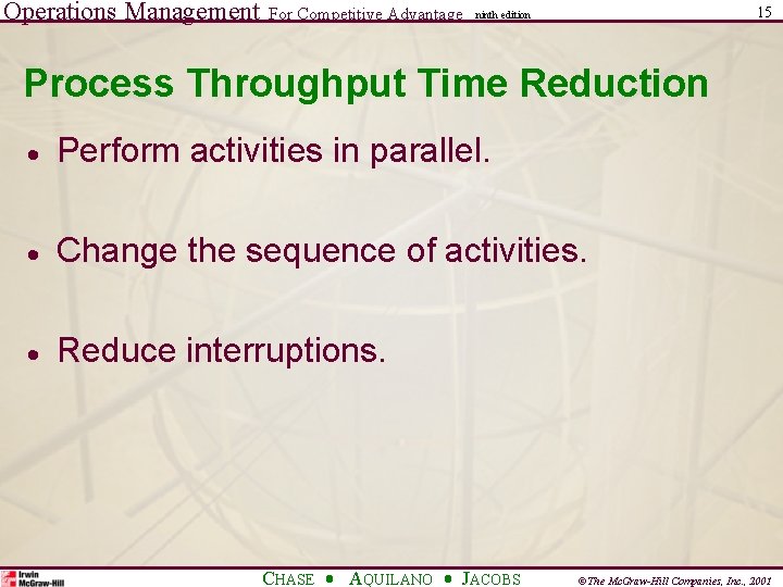 Operations Management For Competitive Advantage 15 ninth edition Process Throughput Time Reduction · Perform