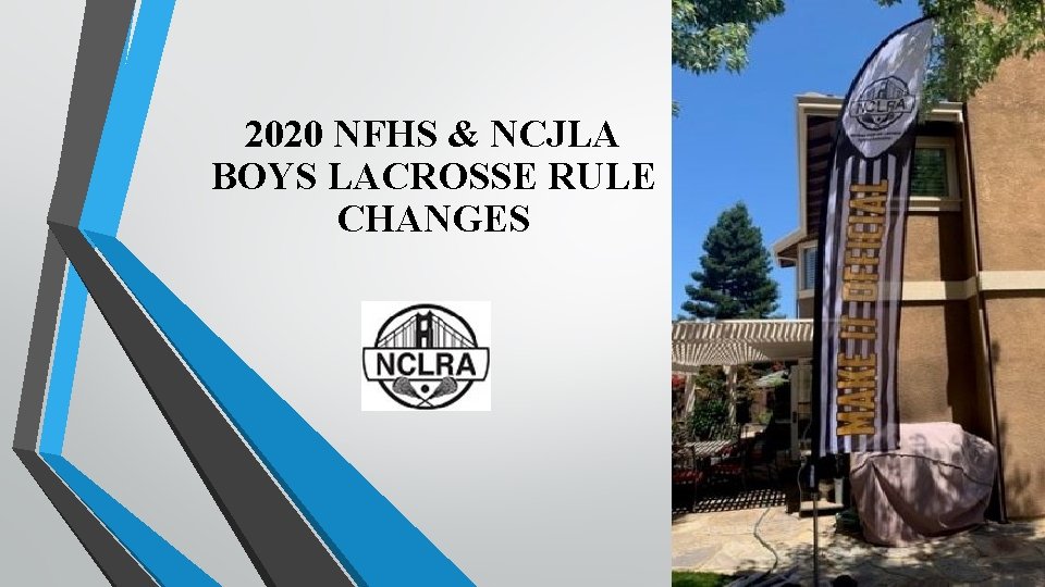 2020 NFHS & NCJLA BOYS LACROSSE RULE CHANGES 