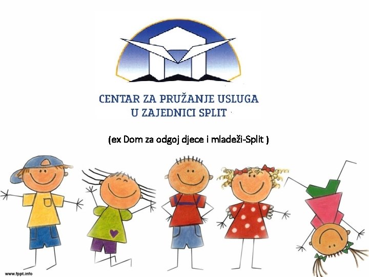 TITLE (ex Dom za odgoj djece i mladeži-Split ) 