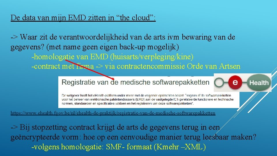 De data van mijn EMD zitten in “the cloud”: -> Waar zit de verantwoordelijkheid