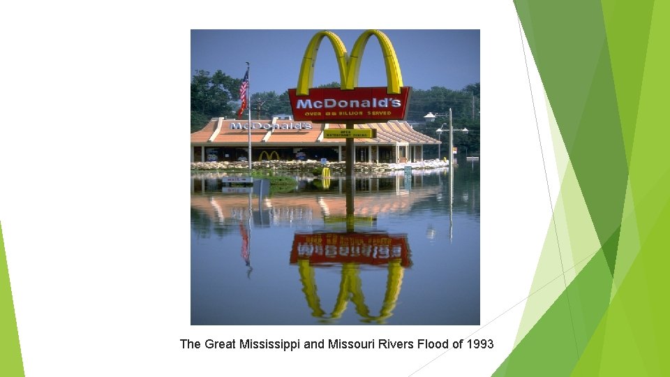 The Great Mississippi and Missouri Rivers Flood of 1993 