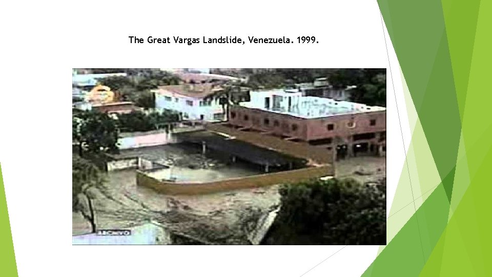The Great Vargas Landslide, Venezuela. 1999. 