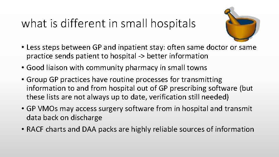 what is different in small hospitals • Less steps between GP and inpatient stay: what is different in small hospitals • Less steps between GP and inpatient stay: