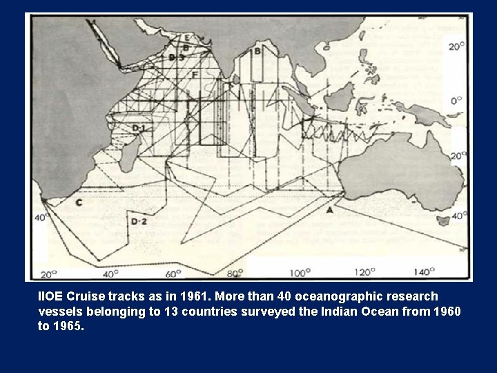 IIOE Cruise tracks as in 1961. More than 40 oceanographic research vessels belonging to