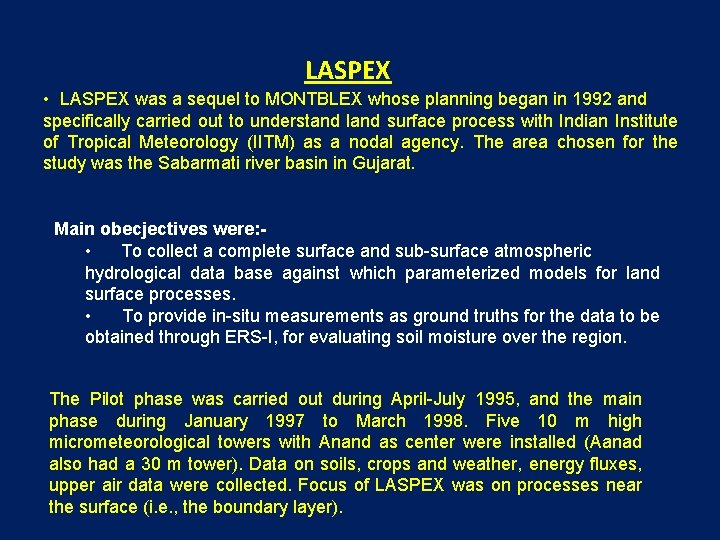 LASPEX • LASPEX was a sequel to MONTBLEX whose planning began in 1992 and