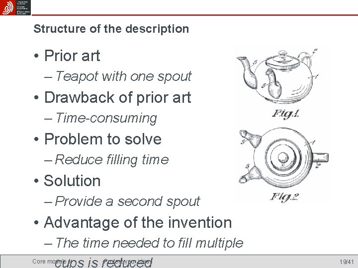 Structure of the description • Prior art – Teapot with one spout • Drawback
