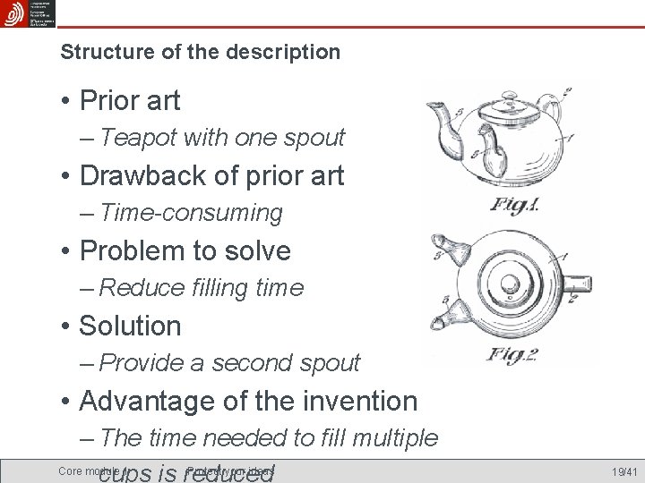 Structure of the description • Prior art – Teapot with one spout • Drawback