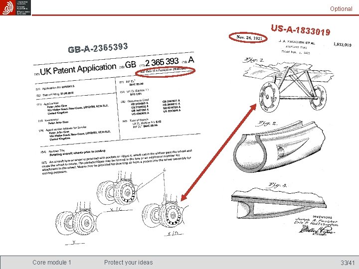 Optional US-A-183301 9 GB-A-2365393 Core module 1 Protect your ideas 33/41 