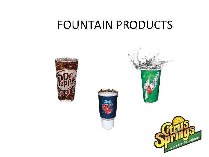 FOUNTAIN PRODUCTS 1 