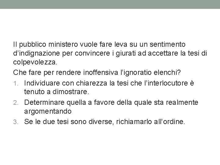 Il pubblico ministero vuole fare leva su un sentimento d’indignazione per convincere i giurati Il pubblico ministero vuole fare leva su un sentimento d’indignazione per convincere i giurati