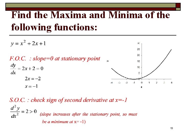 Find the Maxima and Minima of the following functions: 13 