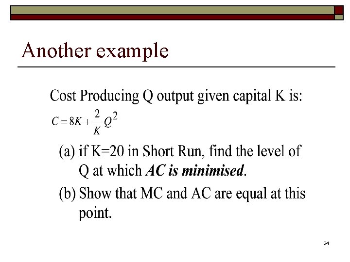 Another example 24 