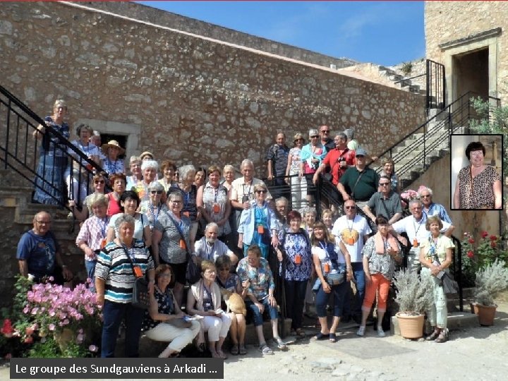 Le groupe des Sundgauviens à Arkadi … 