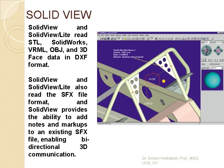 SOLID VIEW Solid. View and Solid. View/Lite read STL, Solid. Works, VRML, OBJ,