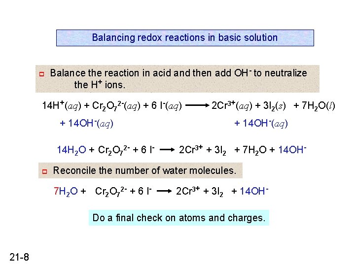 Balancing redox reactions in basic solution p Balance the reaction in acid and then