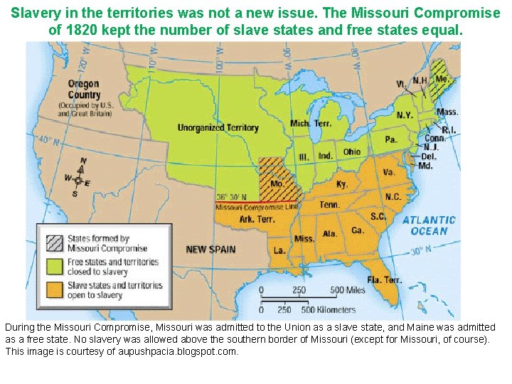 Slavery in the territories was not a new issue. The Missouri Compromise of 1820