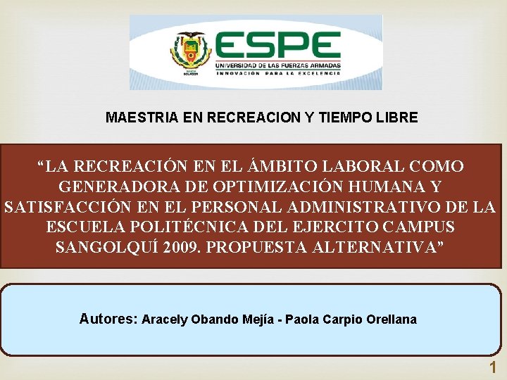 MAESTRIA EN RECREACION Y TIEMPO LIBRE “LA RECREACIÓN EN EL ÁMBITO LABORAL COMO GENERADORA