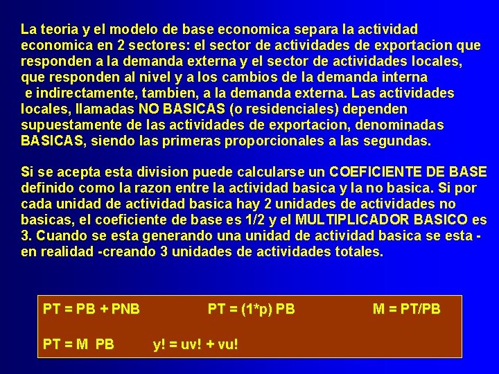 La teoria y el modelo de base economica separa la actividad economica en 2