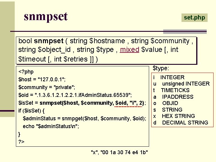 snmpset set. php bool snmpset ( string $hostname , string $community , string $object_id