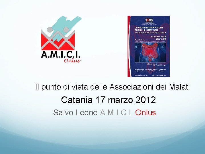  Il punto di vista delle Associazioni dei Malati Catania 17 marzo 2012 Salvo