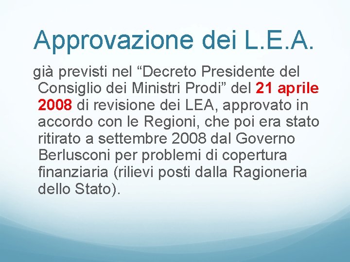 Approvazione dei L. E. A. già previsti nel “Decreto Presidente del Consiglio dei Ministri