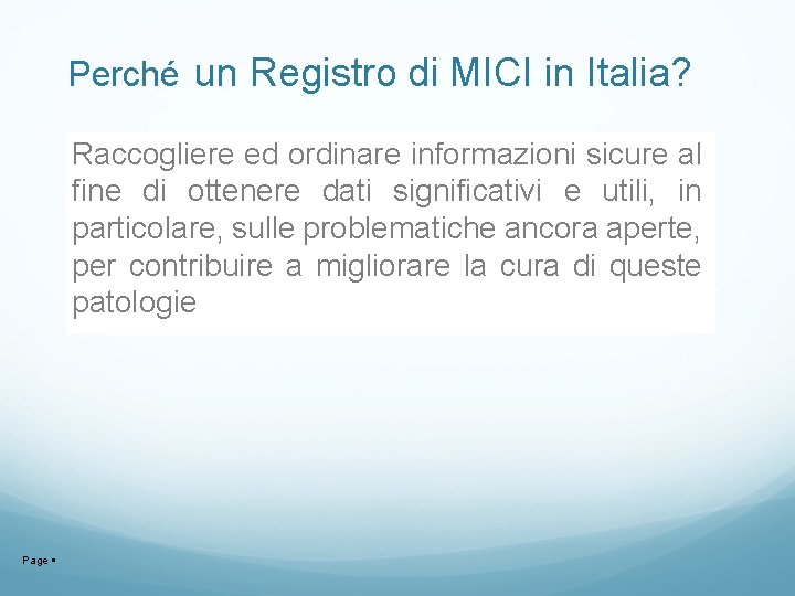 Perché un Registro di MICI in Italia? Raccogliere ed ordinare informazioni sicure al fine