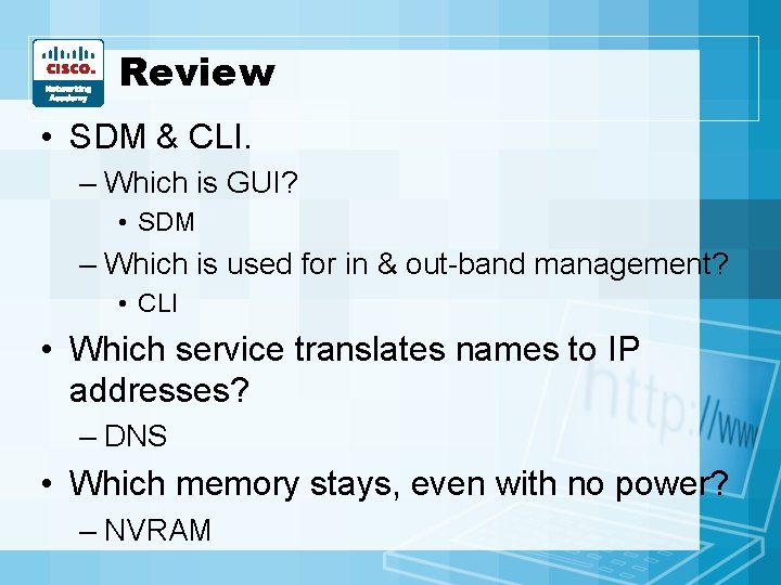 Review • SDM & CLI. – Which is GUI? • SDM – Which is Review • SDM & CLI. – Which is GUI? • SDM – Which is
