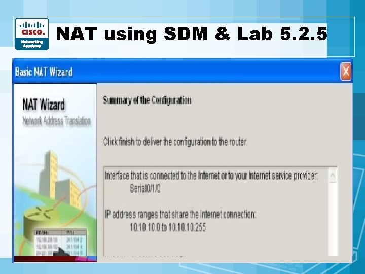 NAT using SDM & Lab 5. 2. 5 • Use Basic NAT (Dynamic) – NAT using SDM & Lab 5. 2. 5 • Use Basic NAT (Dynamic) –