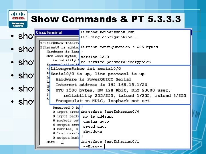 Show Commands & PT 5. 3. 3. 3 • • • show running-config show Show Commands & PT 5. 3. 3. 3 • • • show running-config show
