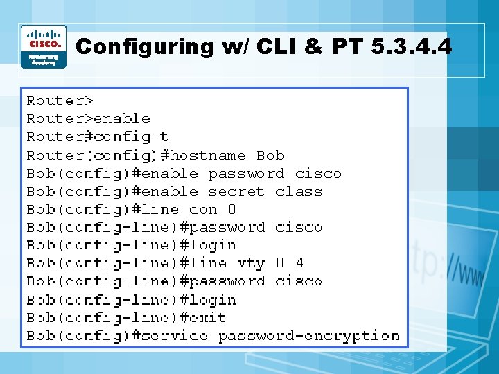 Configuring w/ CLI & PT 5. 3. 4. 4 Configuring w/ CLI & PT 5. 3. 4. 4