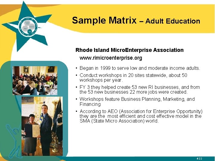 Sample Matrix – Adult Education Rhode Island Micro. Enterprise Association www. rimicroenterprise. org •