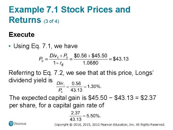 Example 7. 1 Stock Prices and Returns (3 of 4) Execute • Using Eq.