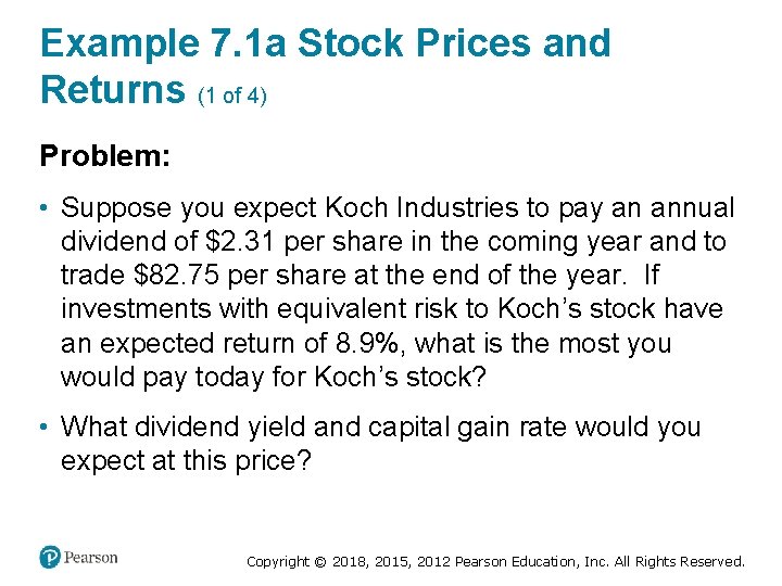 Example 7. 1 a Stock Prices and Returns (1 of 4) Problem: • Suppose