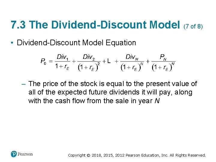 7. 3 The Dividend-Discount Model (7 of 8) • Dividend-Discount Model Equation – The