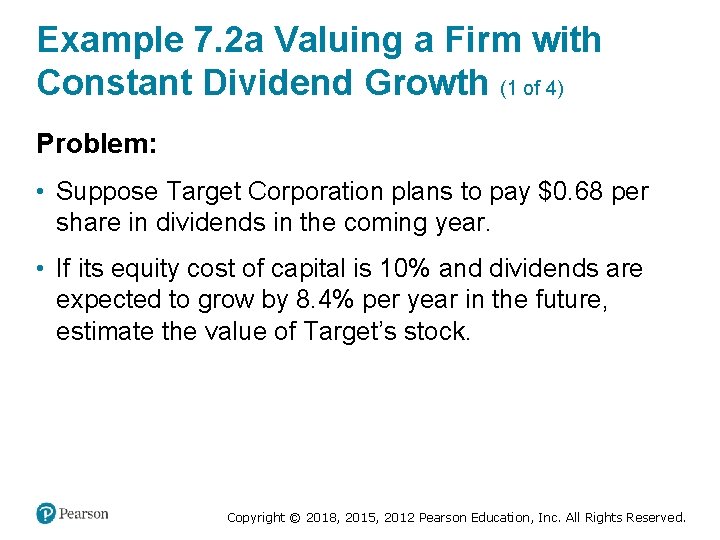 Example 7. 2 a Valuing a Firm with Constant Dividend Growth (1 of 4)