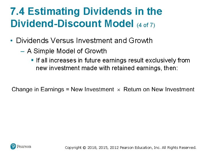 7. 4 Estimating Dividends in the Dividend-Discount Model (4 of 7) • Dividends Versus